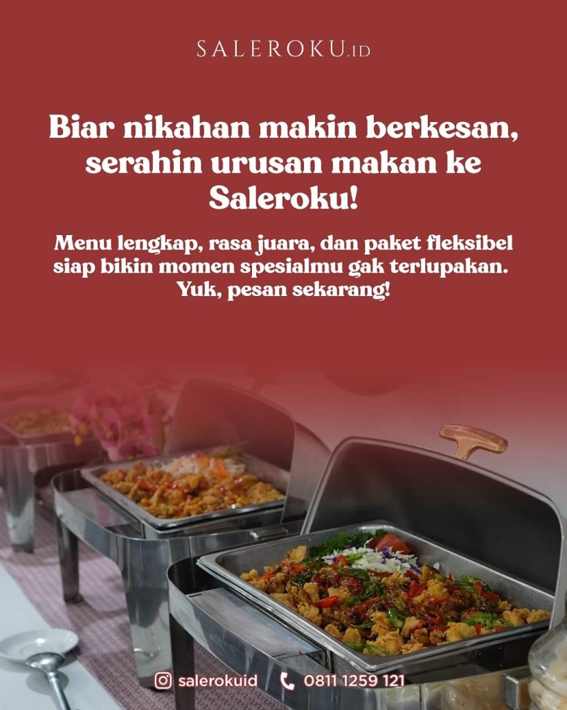saleroku adalah catering pernikahan terbaik yang melayani area Tebet Jakarta Selatan dengan menu enak